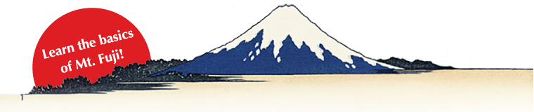 The Basics of Mt. Fuji